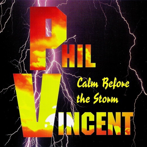 Phil Vincent - Calm Before The Storm 1997