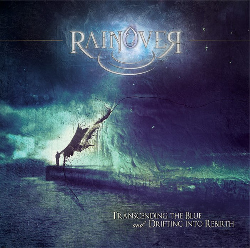 Rainover - Transcending The Blue And Drifting Into Rebirth (2013)