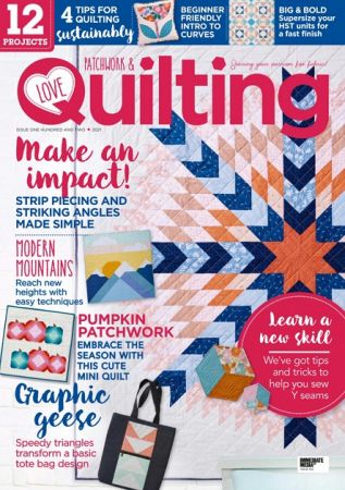 Love Patchwork & Quilting   Issue102, 2021 (True PDF)