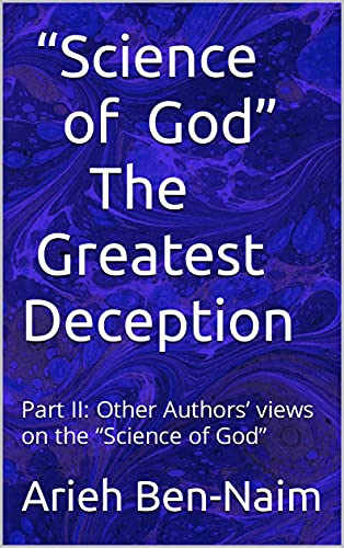 Science of God The Greatest Deception  Part II Other Authors' views on the Science of God
