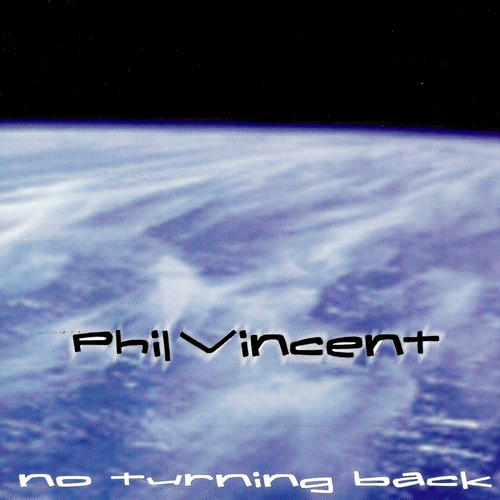 Phil Vincent - No Turning Back 1998