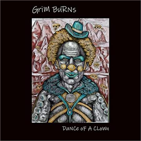 Grim Burns - Grim Burns — Dance Of A Clown (2021)