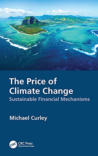 The Price of Climate Change Sustainable Financial Mechanisms