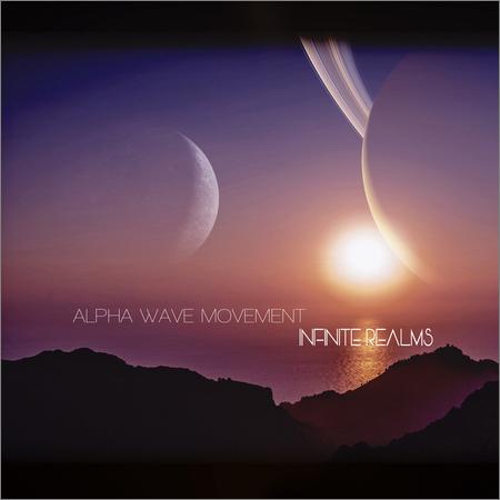 Alpha Wave Movement - Alpha Wave Movement — Infinite Realms (12.07.2021)