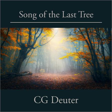 Deuter - CG Deuter — Song of the Last Tree (09.04.2021)