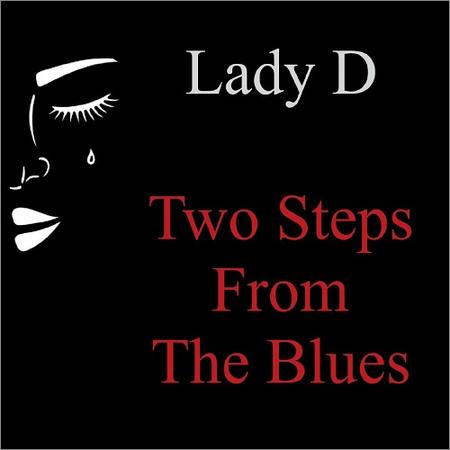 Lady D - Lady D — Two Steps from the Blues (2021)