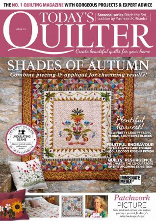 Today's Quilter - Issue 79, 2021