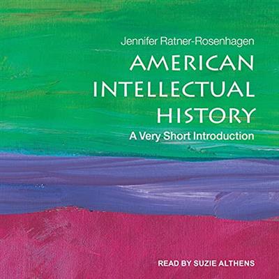 American Intellectual History: A Very Short Introduction [Audiobook]