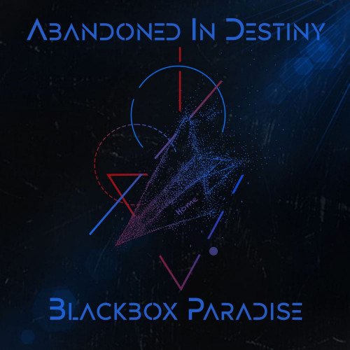 Abandoned In Destiny - Blackbox Paradise [EP] (2021)