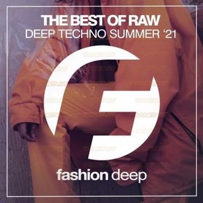 Various Artists - The Best of Raw Deep Techno Summer '21 (2021)