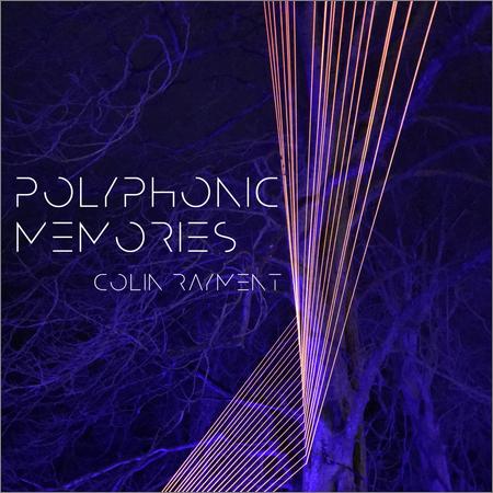 Colin Rayment - Colin Rayment — Polyphonic Memories (25.06.2021)