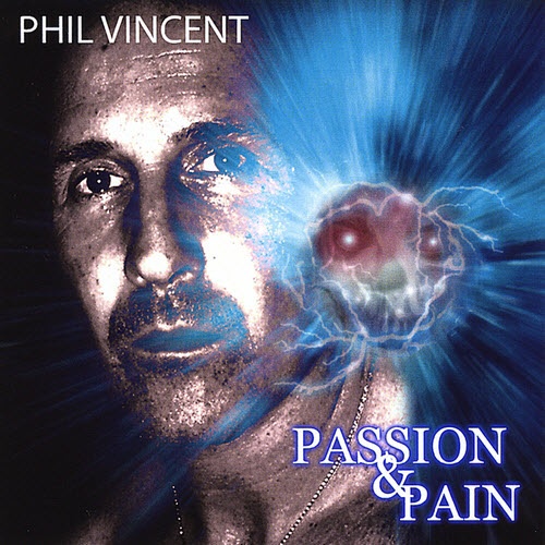 Phil Vincent - Passion & Pain 2009