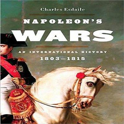 Napoleon's Wars: An International History, 1803-1815 (Audiobook)