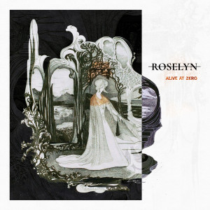 Roselyn - Alive At Zero (2021)
