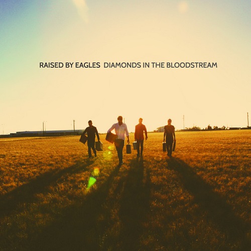 Raised By Eagles - Diamonds In The Bloodstream (2015)