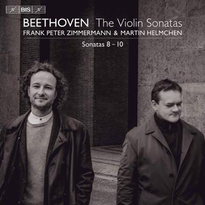 Frank Peter Zimmermann & Martin Helmchen - Beethoven Violin Sonatas Nos. 8 - 10 (2021)