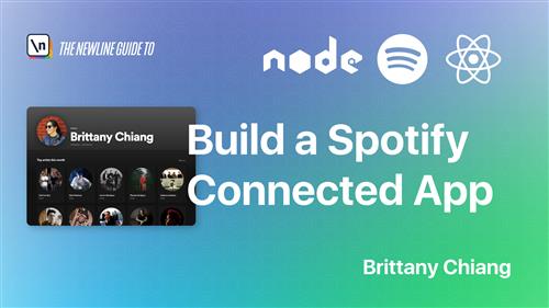 Newline - Build a Spotify Connected App with Brittany Chiang