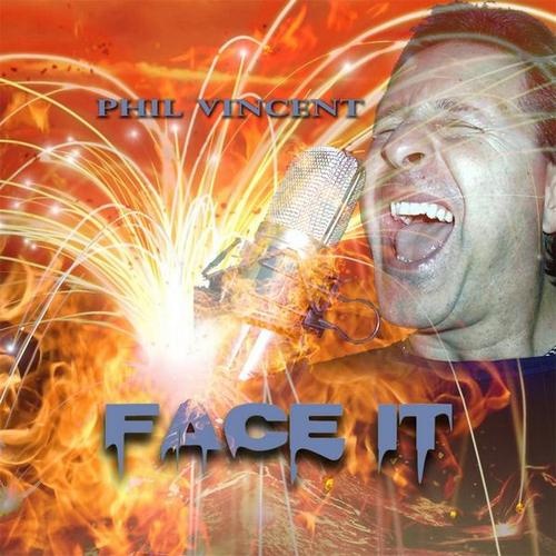 Phil Vincent - Face It 2013 (2CD)