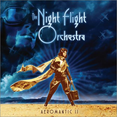 The Night Flight Orchestra - The Night Flight Orchestra — Aeromantic II (2021)