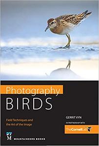 Photography Birds Field Techniques and the Art of the Image