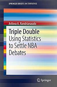 Triple Double Using Statistics to Settle NBA Debates