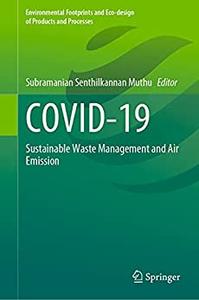 COVID-19 Sustainable Waste Management and Air Emission