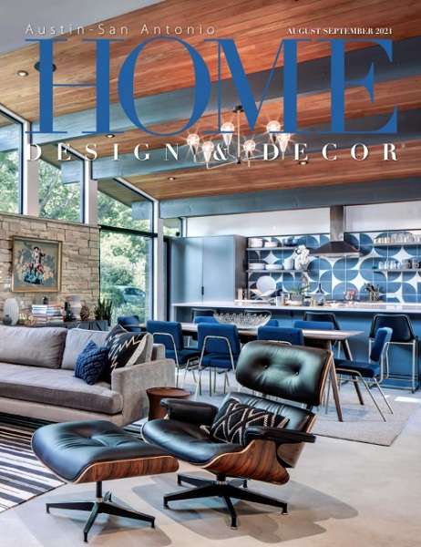Home Design & Decor №4 (August-September 2021) Austin-San Antonio