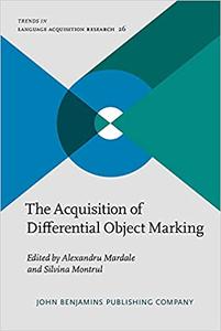The Acquisition of Differential Object Marking