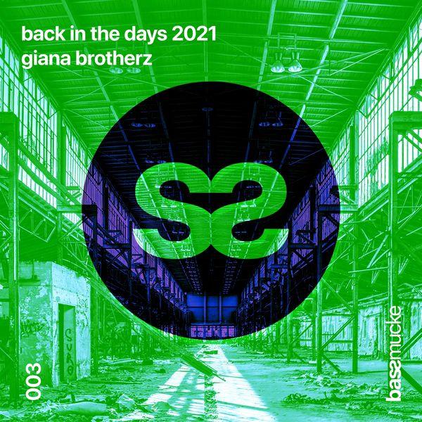 Giana Brotherz - Back In The Days 2021 (2021)