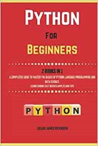 Python For Beginners. 2 Books in 1