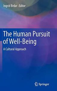 The Human Pursuit of Well-Being A Cultural Approach 