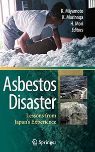 Asbestos Disaster Lessons from Japan`s Experience 