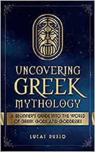 Uncovering Greek Mythology
