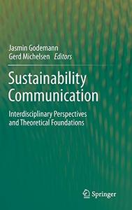 Sustainability Communication Interdisciplinary Perspectives and Theoretical Foundation 