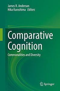 Comparative Cognition Commonalities and Diversity