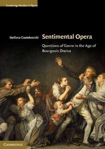 Sentimental Opera Questions of Genre in the Age of Bourgeois Drama