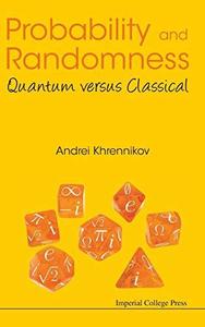 Probability and Randomness Quantum Versus Classical
