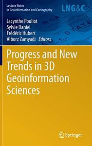 Progress and New Trends in 3D Geoinformation Sciences 
