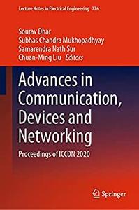 Advances in Communication, Devices and Networking