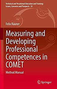 Measuring and Developing Professional Competences in COMET