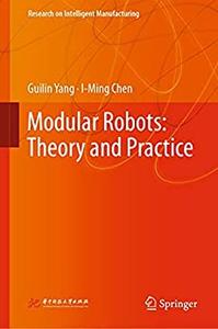 Modular Robots Theory and Practice