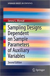 Sampling Designs Dependent on Sample Parameters of Auxiliary Variables