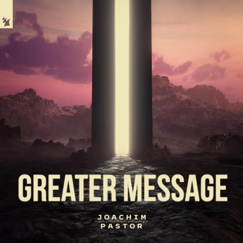 Joachim Pastor - Greater Message (2021)