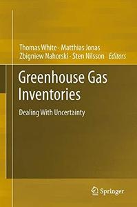 Greenhouse Gas Inventories Dealing With Uncertainty 
