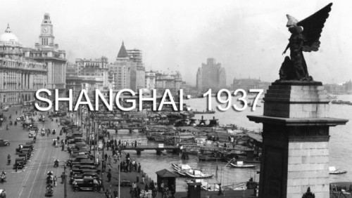 PBS - Shanghai 1937 Where World War II Began (2021)