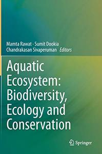 Aquatic Ecosystem Biodiversity, Ecology and Conservation