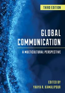 Global Communication  A Multicultural Perspective, Third Edition