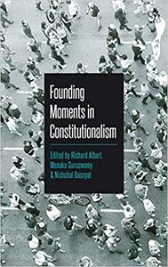 Founding Moments in Constitutionalism