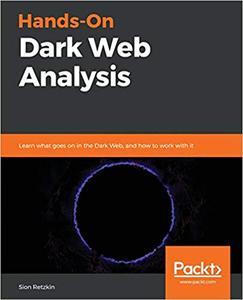 Hands-On Dark Web Analysis 