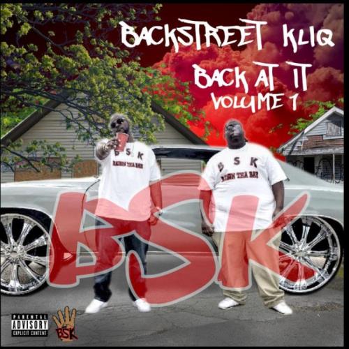 Backstreet Kliq - Back At It, Vol. 1 (2021)